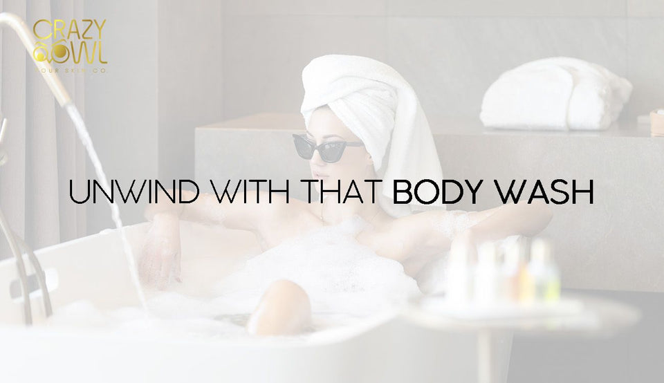 Unwind with that Body wash
